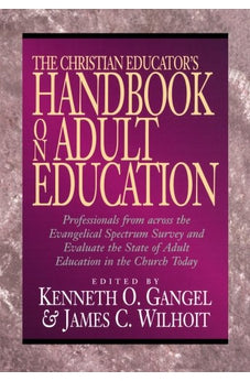 Christian Educator's Handbook on Adult Education, The