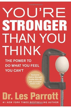 Youre Stronger Than You Think: The Power to Do What You Feel You Cant 9781414348537
