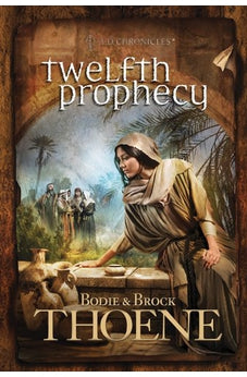 Twelfth Prophecy (A.D. Chronicles Book 12)