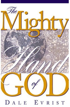 Mighty Hand Of God: Find promotion, provision, protection, power and purpose