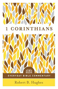 1 Corinthians- Everyday Bible Commentary 9780802418999