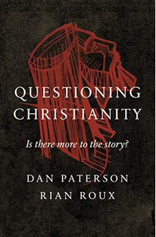 Questioning Christianity: Is There More to the Story? 9780802421548