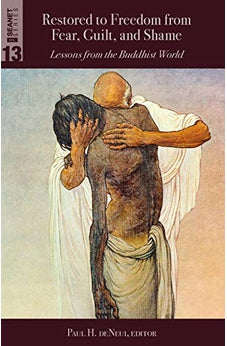 Restored to Freedom from Fear, Guilt, and Shame: LESSONS FROM THE BUDDHIST WORLD (SEANET) 9780878085279