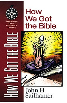 How We Got the Bible 9780310203919