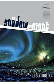 The Shadow and Night (The Lamb Among the Stars Book 1)