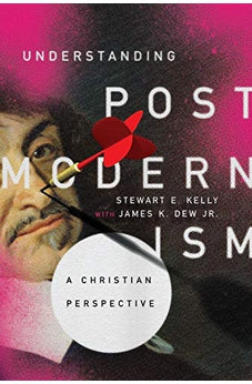 Understanding Postmodernism: A Christian Perspective 9780830851935