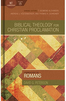 Commentary on Romans (Biblical Theology for Christian Proclamation)