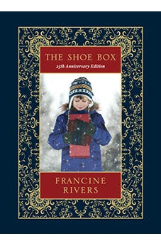 The Shoe Box 25th Anniversary Edition: A Heartwarming Christmas Novella About a Foster Child’s Inspiring Faith