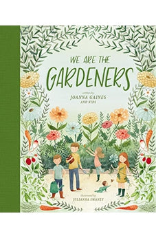 We Are the Gardeners 9781400314225