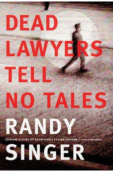 Dead Lawyers Tell No Tales 9781414375588