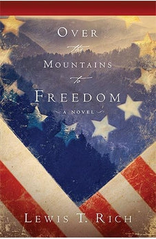 Over The Mountain To Freedom: A Novel 9781599795492
