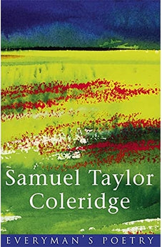 Samuel Taylor Coleridge Eman Poet Lib #18 (Everyman Poetry)