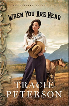 When You Are Near (Brookstone Brides Book 1) 9780764232879