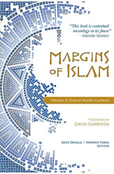 Margins Of Islam: Ministry in Diverse Muslim Contexts 9780878080663