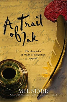 A Trail of Ink (Chronicles of Hugh de Singleton, Surgeon Book 3) 9781782640851