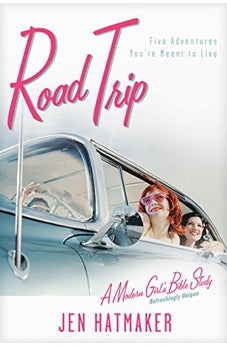 Road Trip: Five Adventures You're Meant to Live 9781576838921