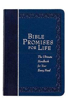 Bible Promises for Life (Navy): The Ultimate Handbook for Your Every Need