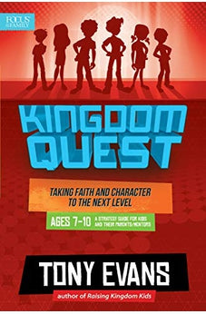 Kingdom Quest: A Strategy Guide for Kids and Their Parents/Mentors: Taking Faith and Character to the Next Level 9781589978072