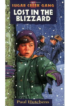 Lost in the Blizzard (Sugar Creek Gang Book 17)