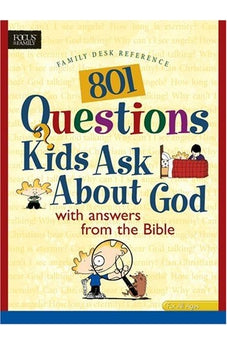 801 Questions Kids Ask about God (Heritage Builders) 9780842337885