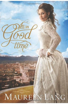 All in Good Time (Gilded Legacy Book 2)