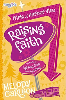 Raising Faith (Girls of Harbor View Book 3) 9780310753759