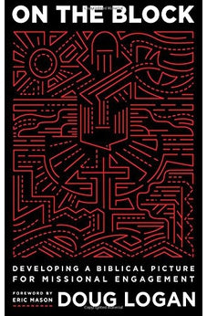 On the Block: Developing a Biblical Picture for Missional Engagement