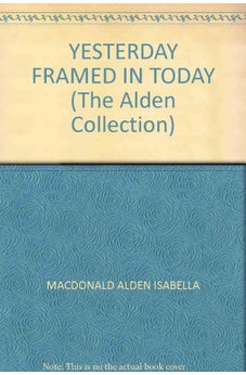 Yesterday Framed In Today 9780884193289