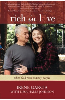 Rich in Love: When God Rescues Messy People 9781434706881