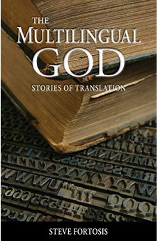 The Multilingual God: Stories of Translation 9780878084685