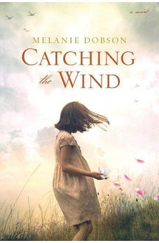 Catching the Wind 9781496417282