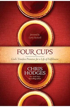 Four Cups: God's Timeless Promises for a Life of Fulfillment 9781414371276