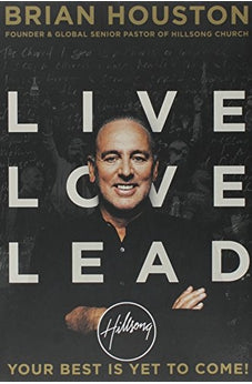 Live Love Lead: Your Best Is Yet to Come! 9781455533442