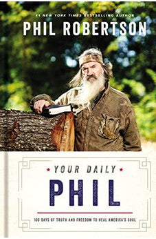 Your Daily Phil: 100 Days of Truth and Freedom to Heal America's Soul 9781400235933