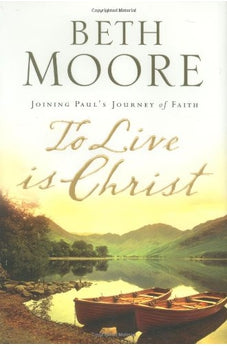 To Live Is Christ 9780805445619