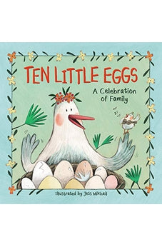 Ten Little Eggs: A Celebration of Family 9780310768814