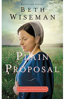 Plain Proposal (Daughters of the Promise Book 5)