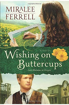 Wishing on Buttercups (Love Blossoms in Oregon Book 3)