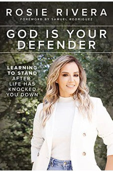 God Is Your Defender: Learning to Stand After Life Has Knocked You Down 9780785237747