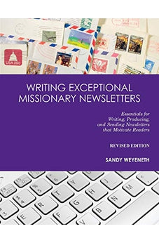 Writing Exceptional Missionary Newsletters 9780878084883