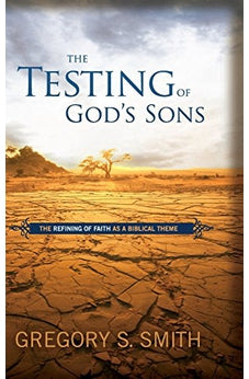 The Testing of God's Sons