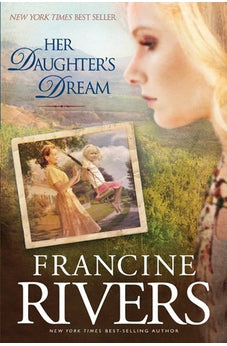 Her Daughters Dream (Martas Legacy Book 2) 9781414334103