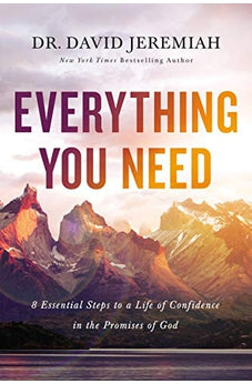 Everything You Need: 8 Essential Steps to a Life of Confidence in the Promises of God 9780785223993