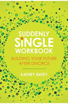 Suddenly Single Workbook: Building Your Future after Divorce 9781434711748