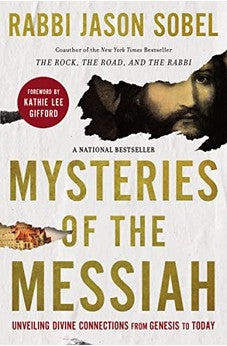 Mysteries of the Messiah: Unveiling Divine Connections from Genesis to Today 9780785240068