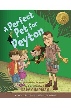 A Perfect Pet for Peyton: A 5 Love Languages Discovery Book