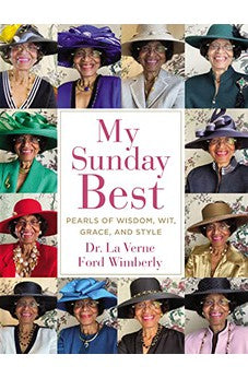My Sunday Best: Pearls of Wisdom, Wit, Grace, and Style