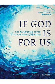 If God Is For Us: The Everlasting Truth of Our Great Salvation 9780802417138