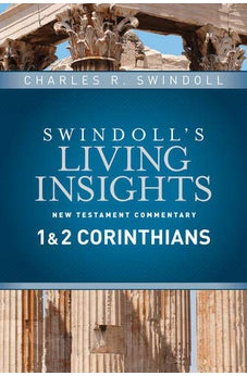 Insights on 1 & 2 Corinthians (Swindoll's Living Insights New Testament Commentary) 9781414393711