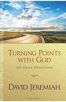 Turning Points with God: 365 Daily Devotions 9781496431424